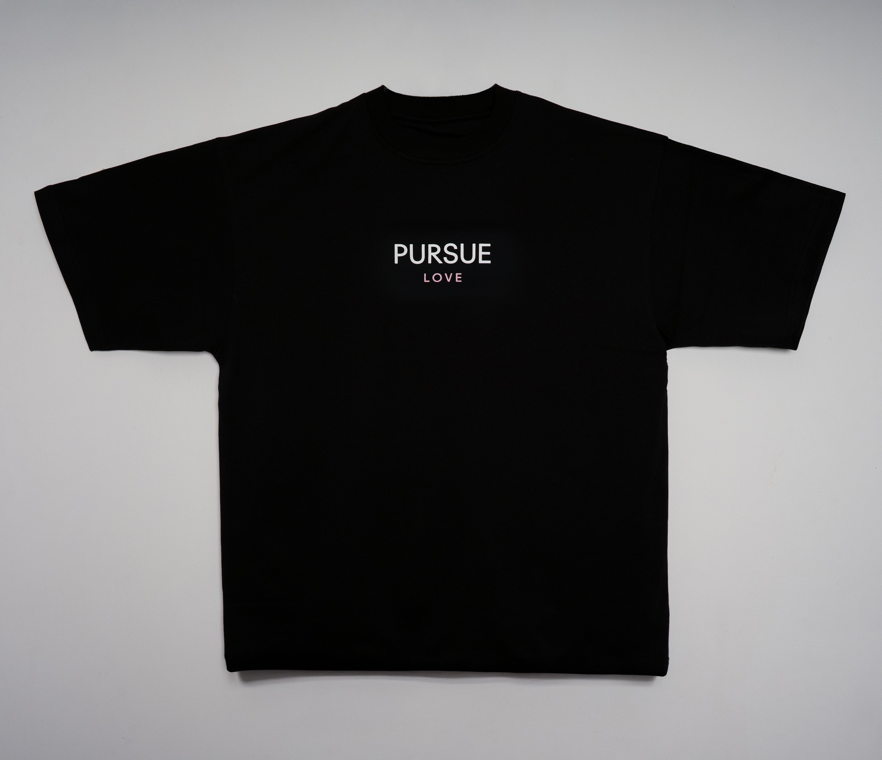 Pursue Love T-Shirt