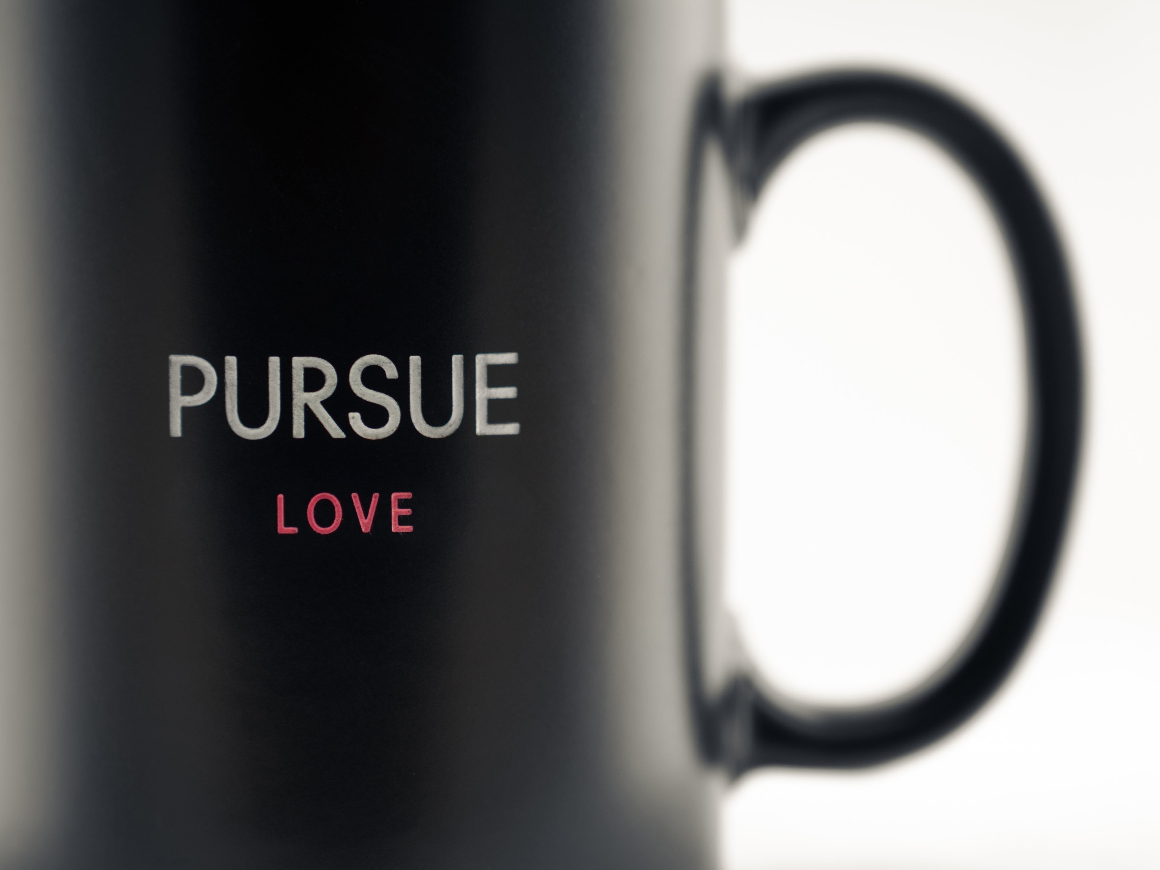 Pursue Love Mug